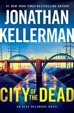 City of the dead / Jonathan Kellerman.