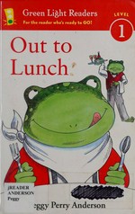 Out to lunch / Peggy Perry Anderson.