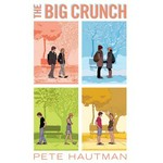 The Big Crunch / Pete Hautman.