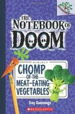 Chomp of the meat-eating vegetables / by Troy Cummings.