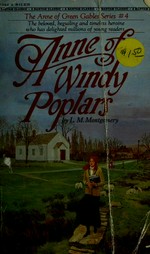 Anne of Windy Poplars / L.M. Montgomery ; with a biography of L.M. Montgomery by Caroline Parry.