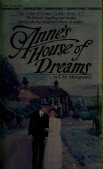 Anne's house of dreams / L.M. Montgomery ; with a biography of L.M. Montgomery by Caroline Parry.