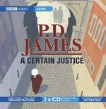 A certain justice: P. D. James.