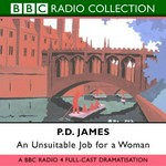 An unsuitable job for a woman: P.D. James.