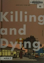 Killing and dying: six stories / by Adrian Tomine.