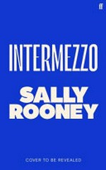 Intermezzo / Rooney, Sally.