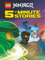 LEGO Ninjago : 5-minute stories / [illustrated by Ameet Studio].