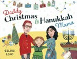 Daddy Christmas & Hanukkah Mama / by Selina Alko.