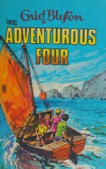 The adventurous four / Enid Blyton.
