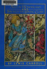 Alice in Wonderland, and, Through the looking glass / illus. by John Speirs.