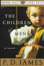 The children of men / P. D. James.