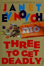 Three to get deadly / Janet Evanovich.