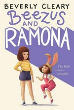 Beezus and Ramona / Beverly Cleary ; illustrated by Trace Dockray.