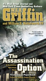 The assassination option: Clandestine operations series, book 2. W.E.B Griffin.