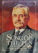 Song of the pen:A.B. Paterson, Complete works, 1901-1941.