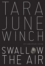 Swallow the Air / Tara June Winch.