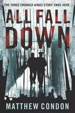 All fall down: Matthew Condon.