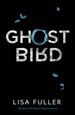 Ghost bird: Lisa Fuller.