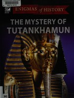The mystery of Tutankhamun /