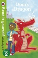 Dom's dragon / written by Mandy Ross ; illustrated by Emma McCann.