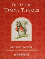 The tale of Timmy Tiptoes / by Beatrix Potter.
