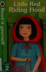 Little Red Riding Hood/illustrated by Diana Mayo.