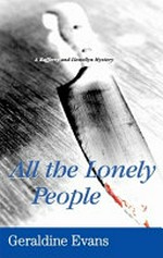 All the lonely people : a Rafferty & Llewellyn crime novel / Geraldine Evans.