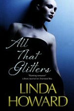 All that glitters / Linda Howard.