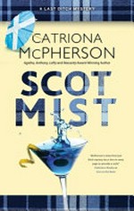 Scot mist / Catriona McPherson.