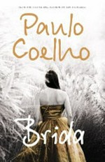 Brida / Paulo Coelho ; translated from the Portuguese by Margaret Jull Costa.