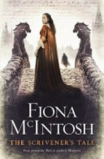 The scrivener's tale / Fiona McIntosh.