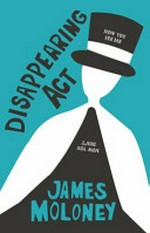 Disappearing act / James Moloney.