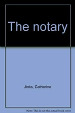 The notary / Catherine Jinks.