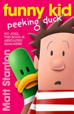 Peeking Duck / written and illustrated by Matt Stanton.