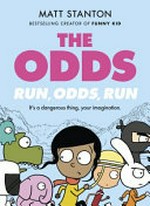 The Odds. words and pictures by Matt Stanton. 2, Run, Odds, run