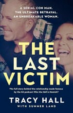 The last victim / Tracy Hall with Summer Land.