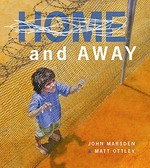 Home and away / John Marsden & Matt Ottley.