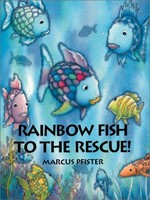 Rainbow fish to the rescue! / Marcus Pfister ; translated by J. Alison James.