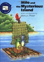 Milo and the mysterious island / Marcus Pfister ; translated by Marianne Martens.