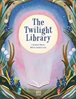 The twilight library / Carmen Oliver, Miren Asiain Lora.