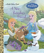 A new reindeer friend / by Jessica Julius ; illustrated by the Disney Storybook Art Team.