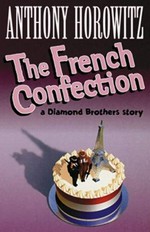 The French confection / Anthony Horowitz.