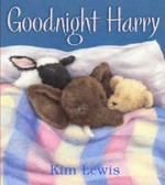 Goodnight Harry / Kim Lewis.