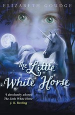 The little white horse / Elizabeth Goudge.