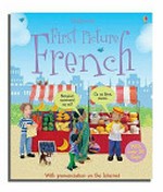 First picture French / written by Felicity Brooks and Mairi Mackinnon.