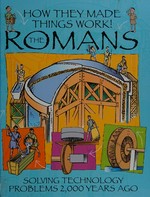 The Romans / written by Richard Platt ; illustrated by David Lawrence.