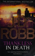 Thankless in death / J. D. Robb.