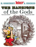 The mansions of the gods: written by René Goscinny ; and illustrated by Albert Uderzo ; translated by Anthea Bell and Derek Hockridge.