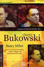 Charles Bukowski / Barry Miles.