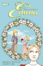 Jane Austen's Emma / based on the novel by Jane Austen ; writer, Nancy Butler ; artist, Janet K. Lee ; letterer, Nate Piekos.